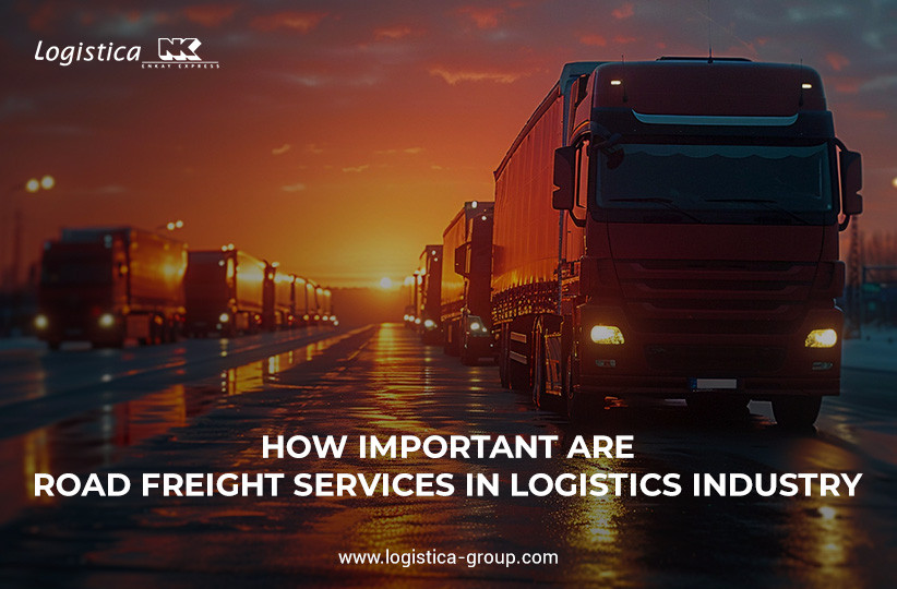 How Important are Road Freight Services in Logistics Industry